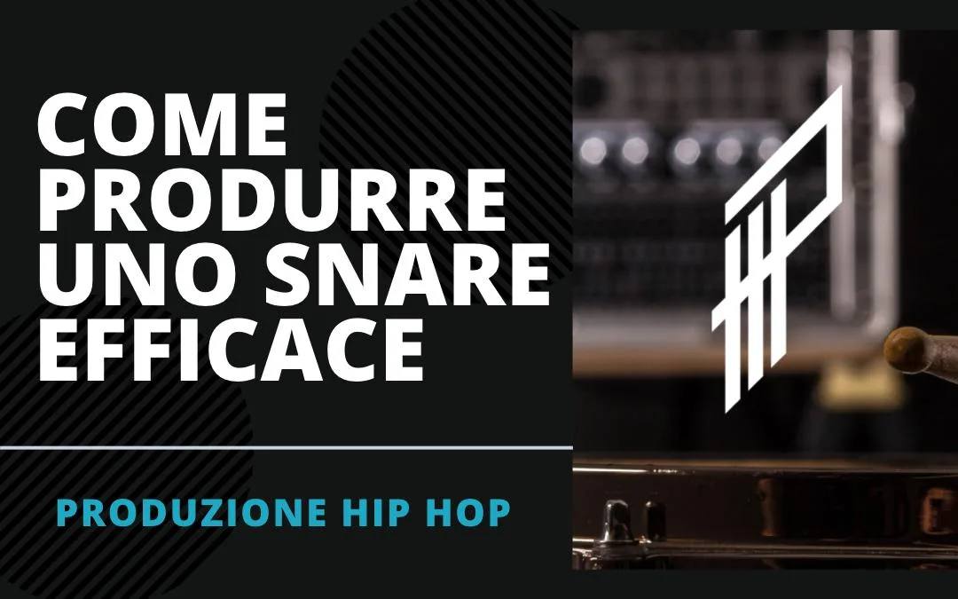 come-produrre-uno-snare-efficace